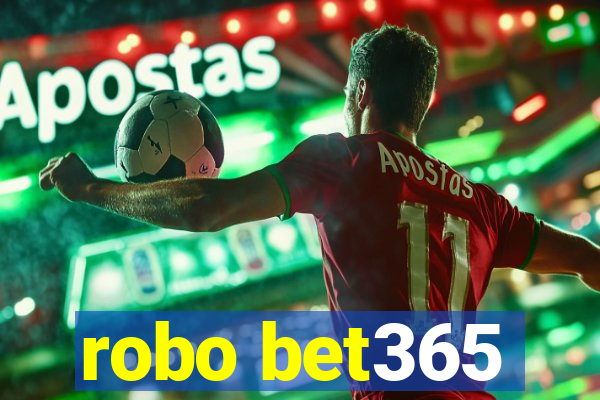 robo bet365